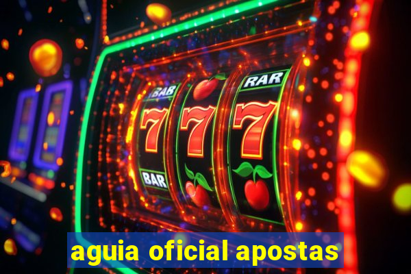 aguia oficial apostas